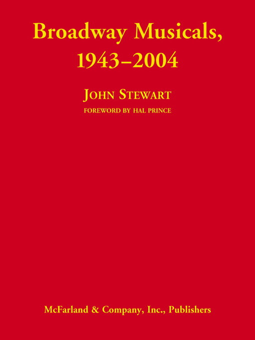 Title details for Broadway Musicals, 1943-2004 by John Stewart - Available